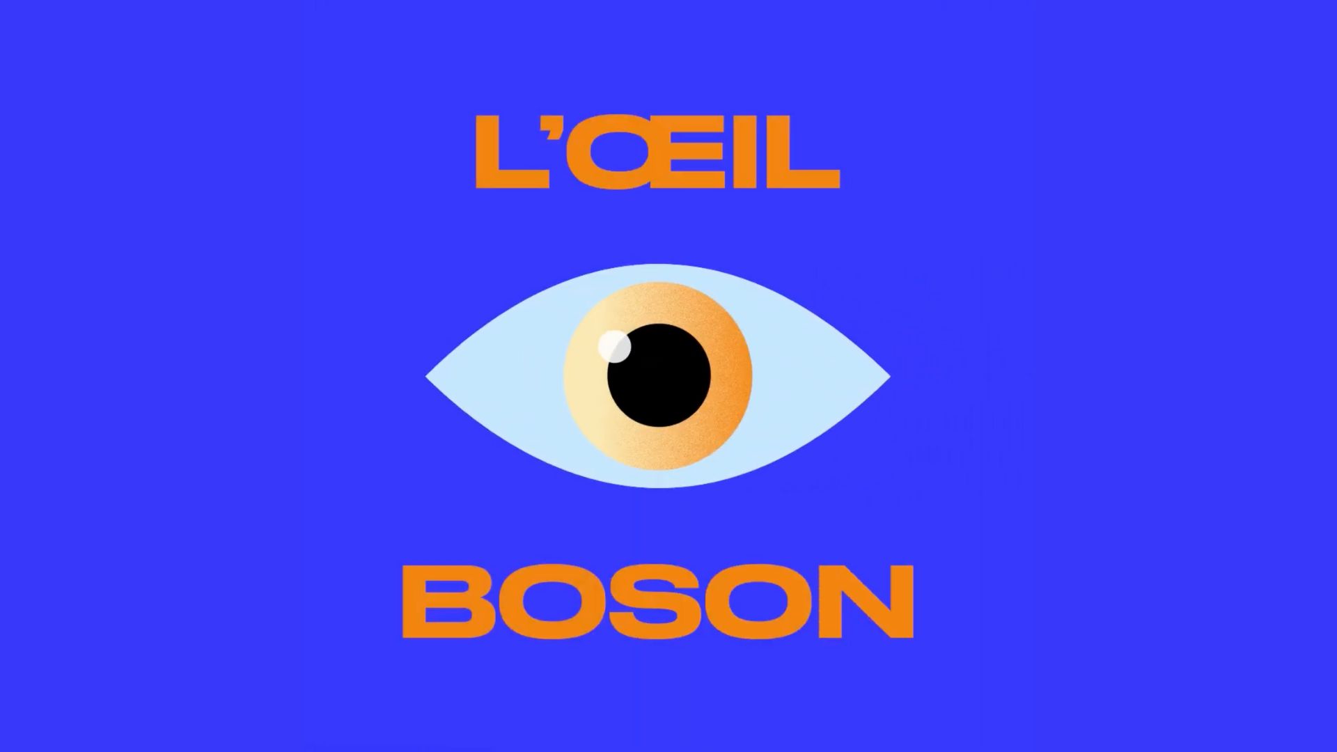 L'oeil Boson par The Boson Project